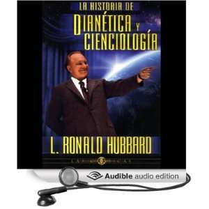 La historia de Dianética y Cienciología (The Story of Dianetics 