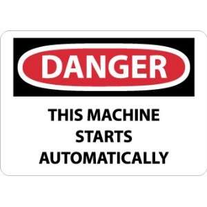  SIGNS THIS MACHINE STARTS AUTOMATI  ALLY