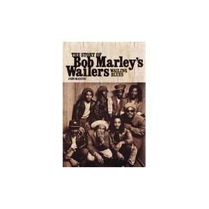  Wailing Blues  athe Story Of Bob Marleys Wailers Sports 