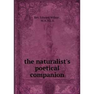   poetical companion M.A. F.L.S. Rev. Edward Wilson  Books