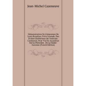   . De La Haute Garonne (French Edition) Jean Michel Cazeneuve Books