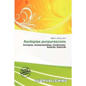    Asclepias purpurascens (9786139502165) Eldon A. Mainyu Books