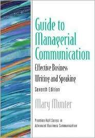 Managerial Communication Effective Business Writing and Speaking 