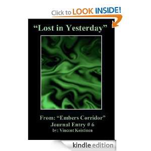 Lost in Yesterday (Embers Corridor Journal Entry # 6) [Kindle Edition 