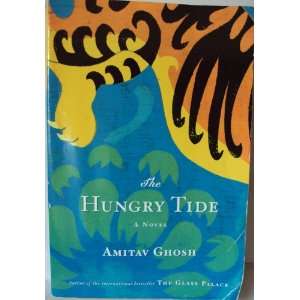 The Hungry Tide (9780739463338) Amitav Ghosh Books