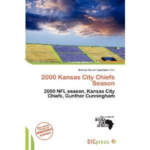  2000 Kansas City Chiefs Season (9786136546353) Dismas 