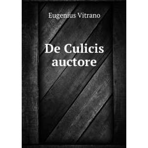  De Culicis auctore Eugenius Vitrano Books