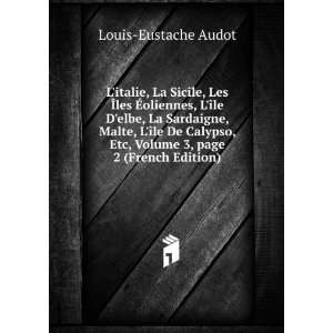   Etc, Volume 3,Â page 2 (French Edition) Louis Eustache Audot Books