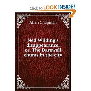   , or, The Darewell chums in the city Allen Chapman Books