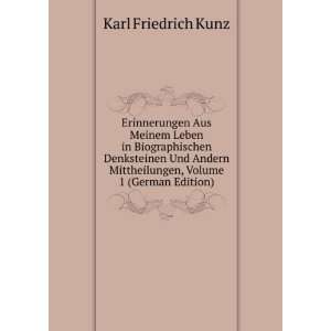   Andern Mittheilungen, Volume 1 (German Edition): Karl Friedrich Kunz