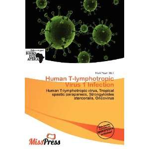  Human T lymphotropic Virus 1 Infection (9786200736253 