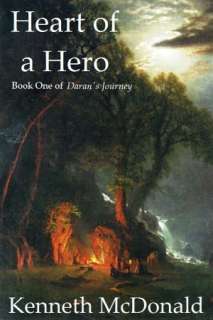   Heart of a Hero by Kenneth McDonald, Kenneth McDonald 