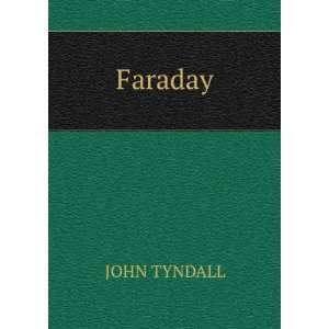  Faraday JOHN TYNDALL Books