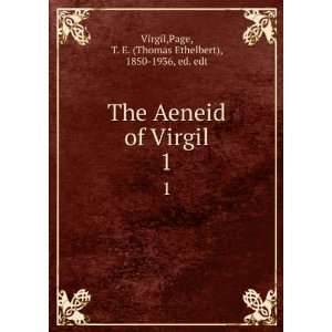  The Aeneid of Virgil. 1 Page, T. E. (Thomas Ethelbert 