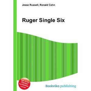  Ruger Single Six Ronald Cohn Jesse Russell Books