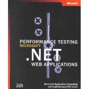  Performance Testing Microsoft .Net Web Applications: Not 