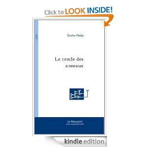 Le Cercle des anneaux (French Edition) Bruno Pauly  