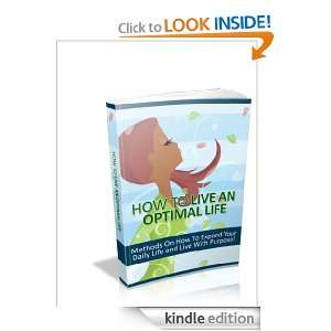 How To Live An Optimal Life Anonymous  Kindle Store