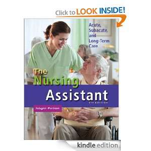 The Nursing Assistant Acute, Subacute, and Long term Care (5th 