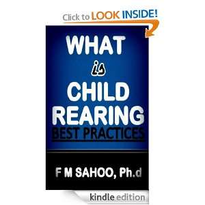 What is Child Rearing   Best Child Rearing Practices F M SAHOO PhD 