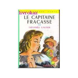  Le capitaine Fracasse Théophile Gauthier Books