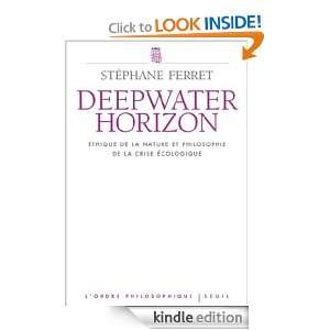Deepwater Horizon (Lordre philosophique) (French Edition) Stéphane 