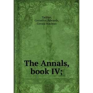   book IV; Cornelius,Edwards, Gerald Maclean Tacitus  Books