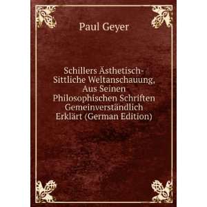   GemeinverstÃ¤ndlich ErklÃ¤rt (German Edition) Paul Geyer Books