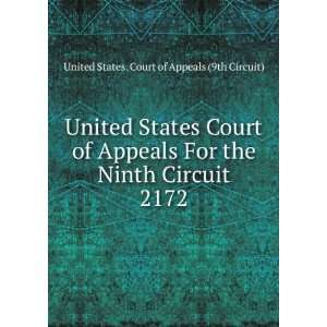  Court of Appeals For the Ninth Circuit. 2172 United States. Court 