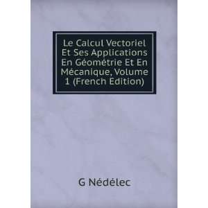  Le Calcul Vectoriel Et Ses Applications En GÃ©omÃ©trie 