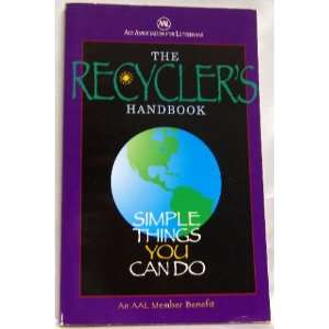  the recyclers handbook, simple things you can do earth 