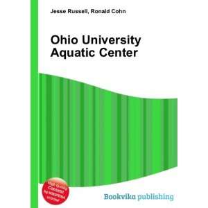  Ohio University Aquatic Center Ronald Cohn Jesse Russell 