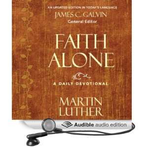  Faith Alone A Daily Devotional (Audible Audio Edition) Martin 