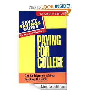 Paying for College Get An Education witout Breaking the Bank (Savvy 