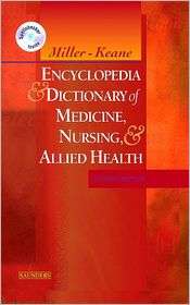 Miller Keane Encyclopedia & Dictionary of Medicine, Nursing & Allied 