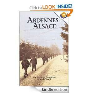 ARDENNES ALSACE The U.S. Army Campaigns of World War II Roger 