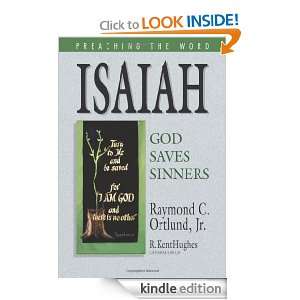 Isaiah God Saves Sinners (Preaching the Word) Raymond C. Ortlund Jr 