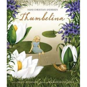  Thumbelina [Hardcover]: Hans Christian Andersen: Books