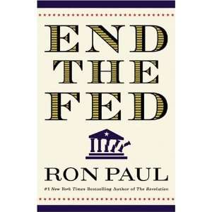  End the Fed  Author  Books