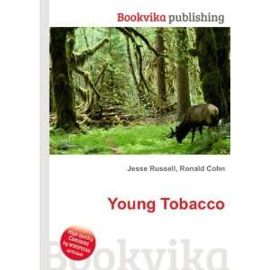  Young Tobacco Ronald Cohn Jesse Russell Books