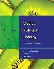 Medical Nutrition Therapy A Case Study Approach, (0495554766), Marcia 