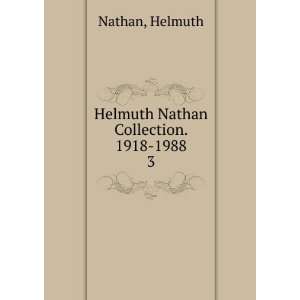    Helmuth Nathan Collection. 1918 1988. 3 Helmuth Nathan Books