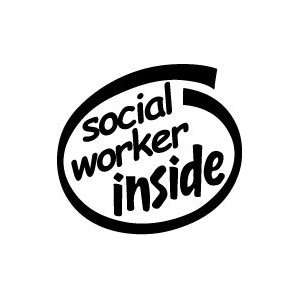 Social Worker Inside Vinyl Graphic Sticker Decal 