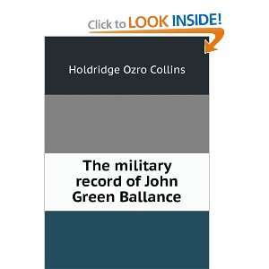   military record of John Green Ballance Holdridge Ozro Collins Books
