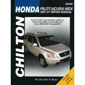Honda Pilot & Acura MDX 2001 through 2007 (Chiltons Total Car Care 