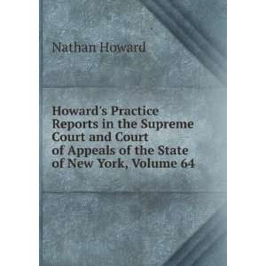   of Appeals of the State of New York, Volume 64 Nathan Howard Books