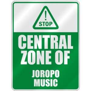   STOP  CENTRAL ZONE OF JOROPO  PARKING SIGN MUSIC: Home Improvement