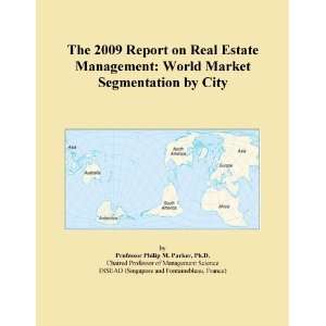  Report on Real Estate Management World Market Segmentation by City