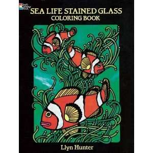 Glass Coloring Book[ SEA LIFE STAINED GLASS COLORING BOOK ] by Hunter 