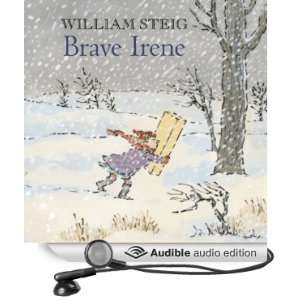   Irene (Audible Audio Edition) William Steig, Meryl Streep Books